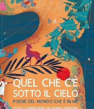 Quel che c’è sotto il cielo, a cura di Chiara Carminati, Mondadori, 17 €